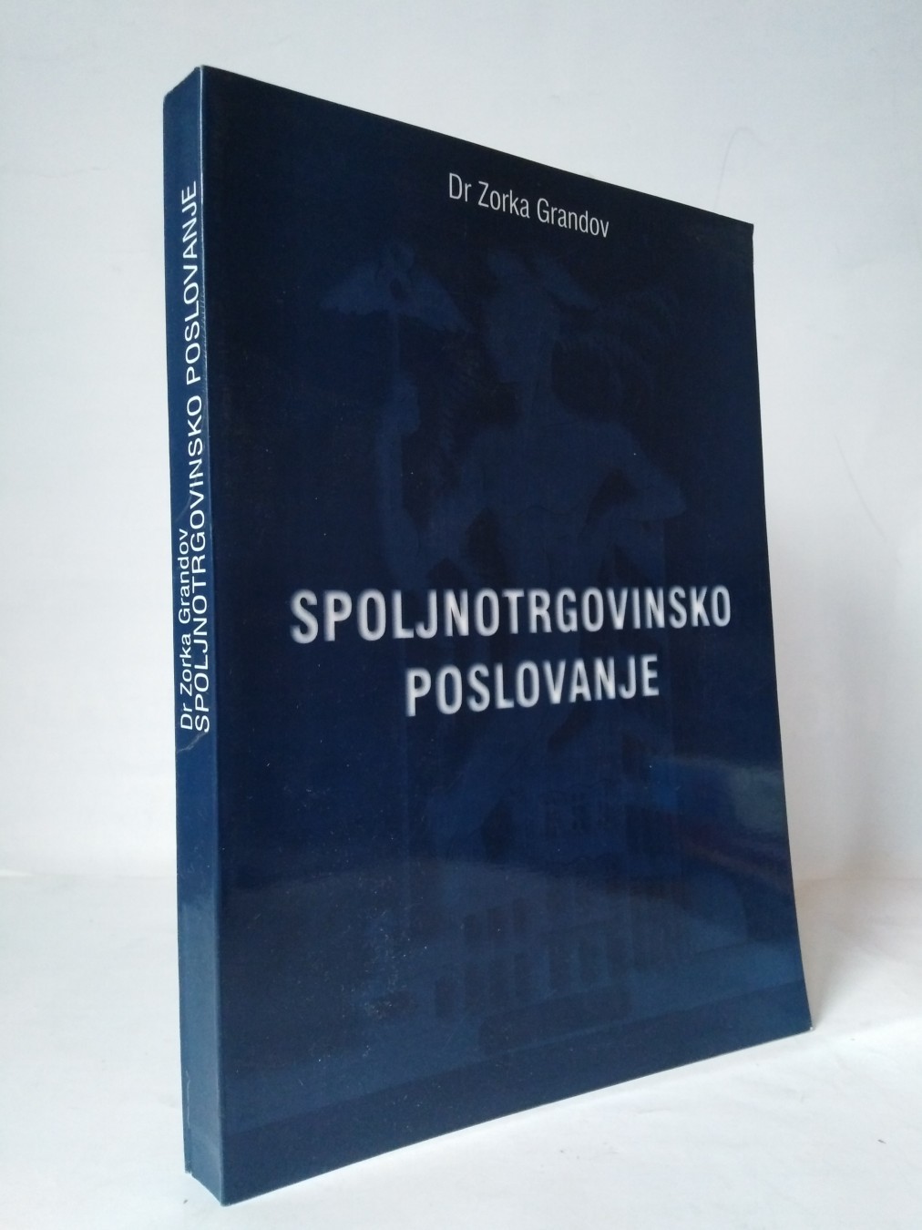 Spoljnotrgovinsko poslovanje — dr Zorka Grandov