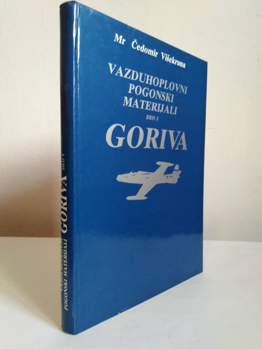 Vazduhoplovni pogonski materijali I: Goriva — Grupa autora