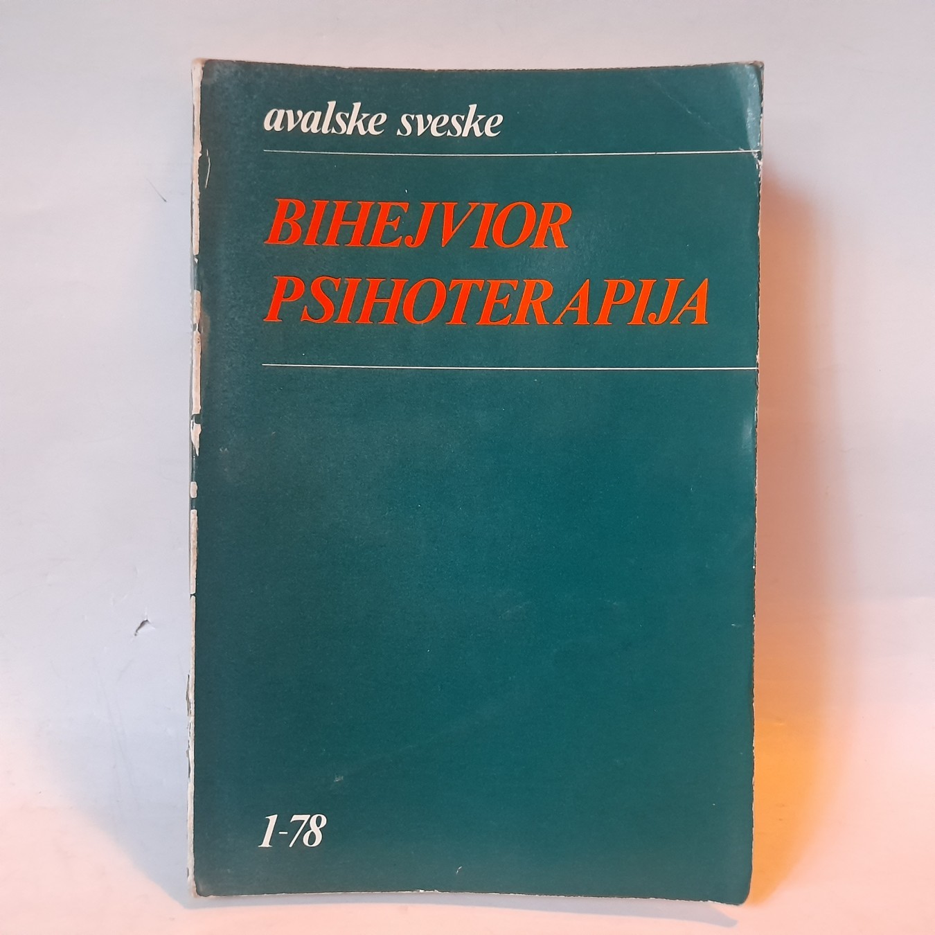 Bihejvior psihoterapija 1-78, Avalske sveske — Grupa autora