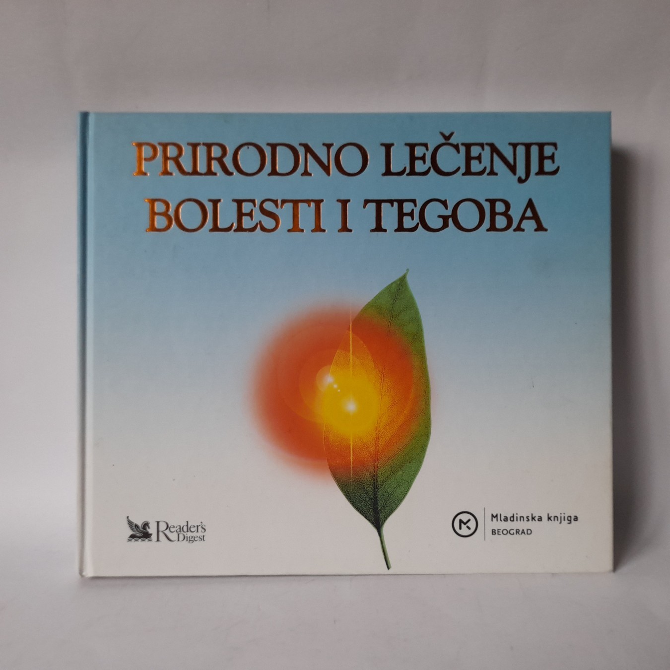 Prirodno lečenje bolesti i tegoba — Grupa autora