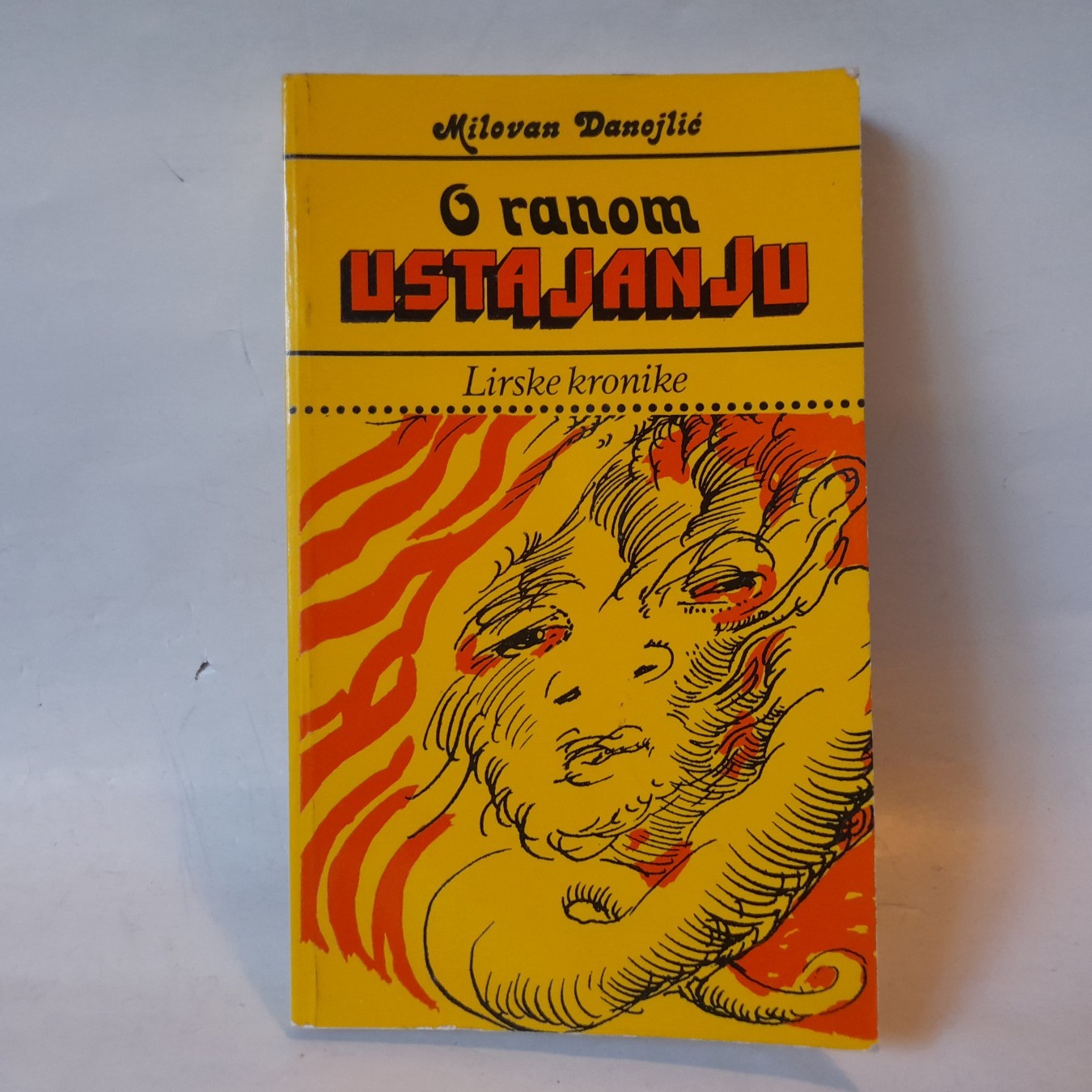 O ranom ustajanju — lirske kronike — Milovan Danojlić