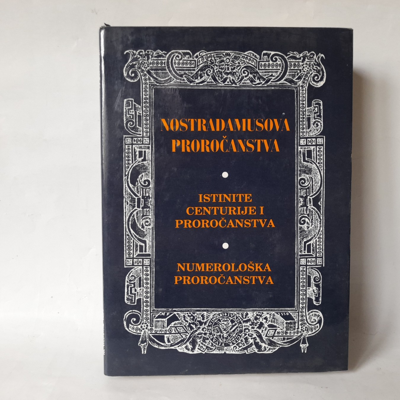 Nostradamusova proročanstva — istinite centurije — Grupa autora