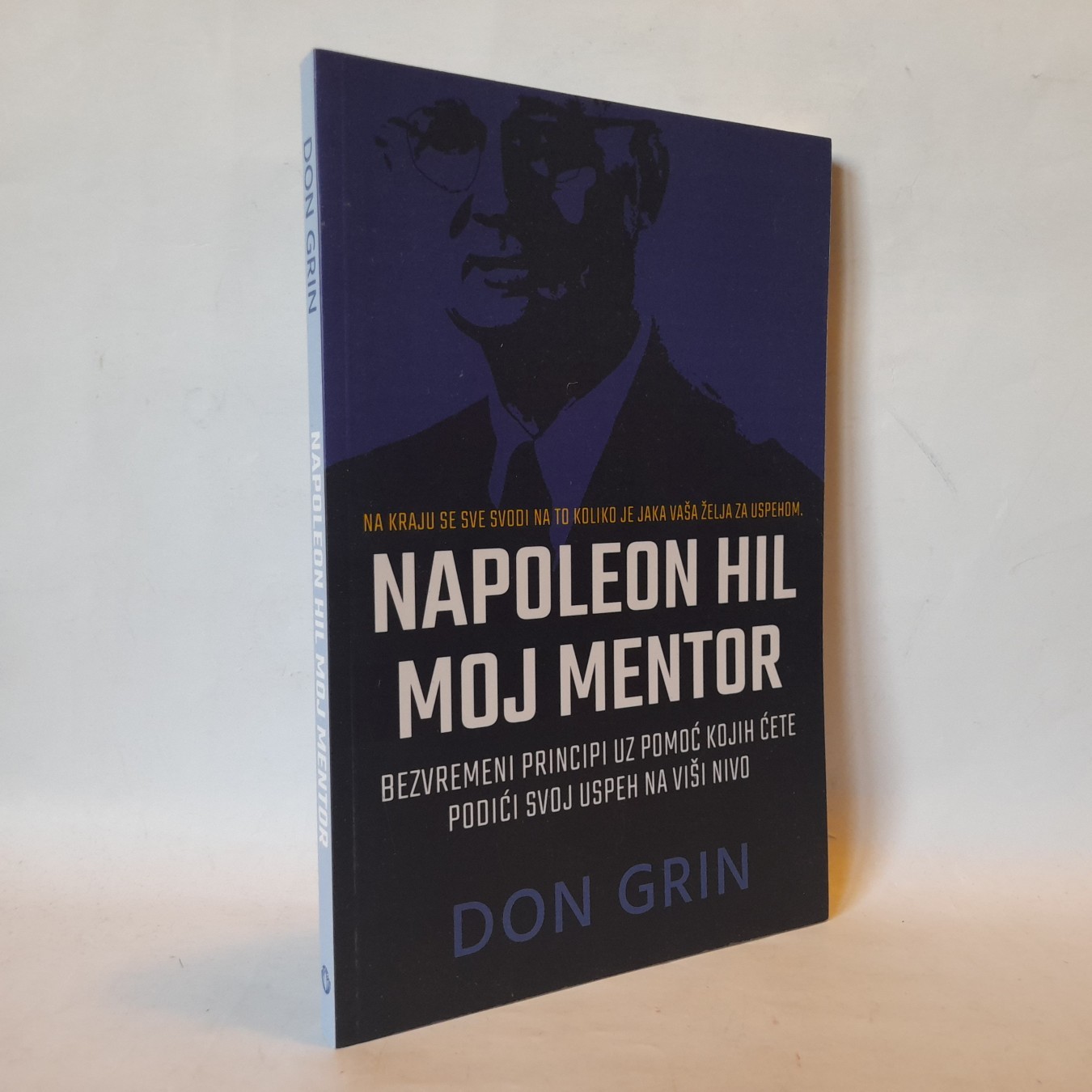 Napoleon Hil, moj mentor (2) — Don Grin