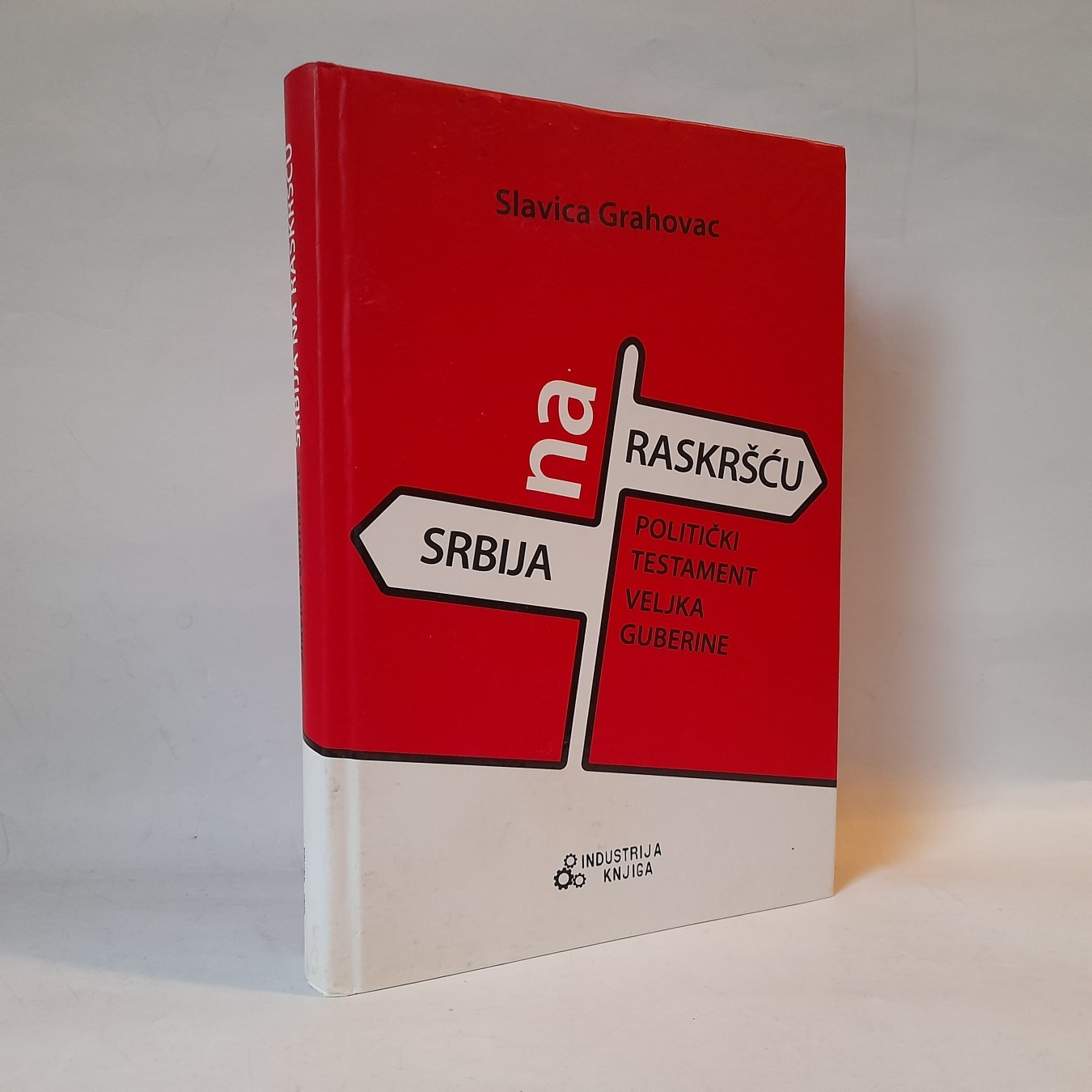 Srbija na raskršću (2) — Slavica Grahovac