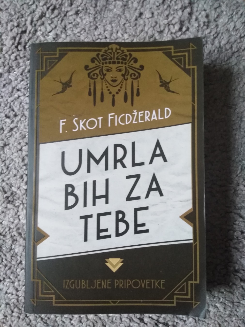 Umrla bih za tebe: izgubljene pripovetke — F. Skot Ficdžerald