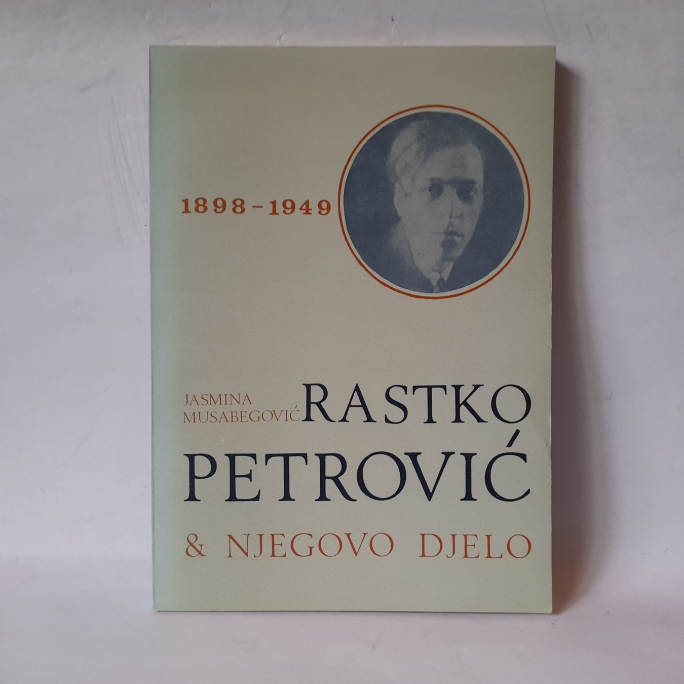 Rastko Petrović i njegovo djelo — Jasmina Musabegović