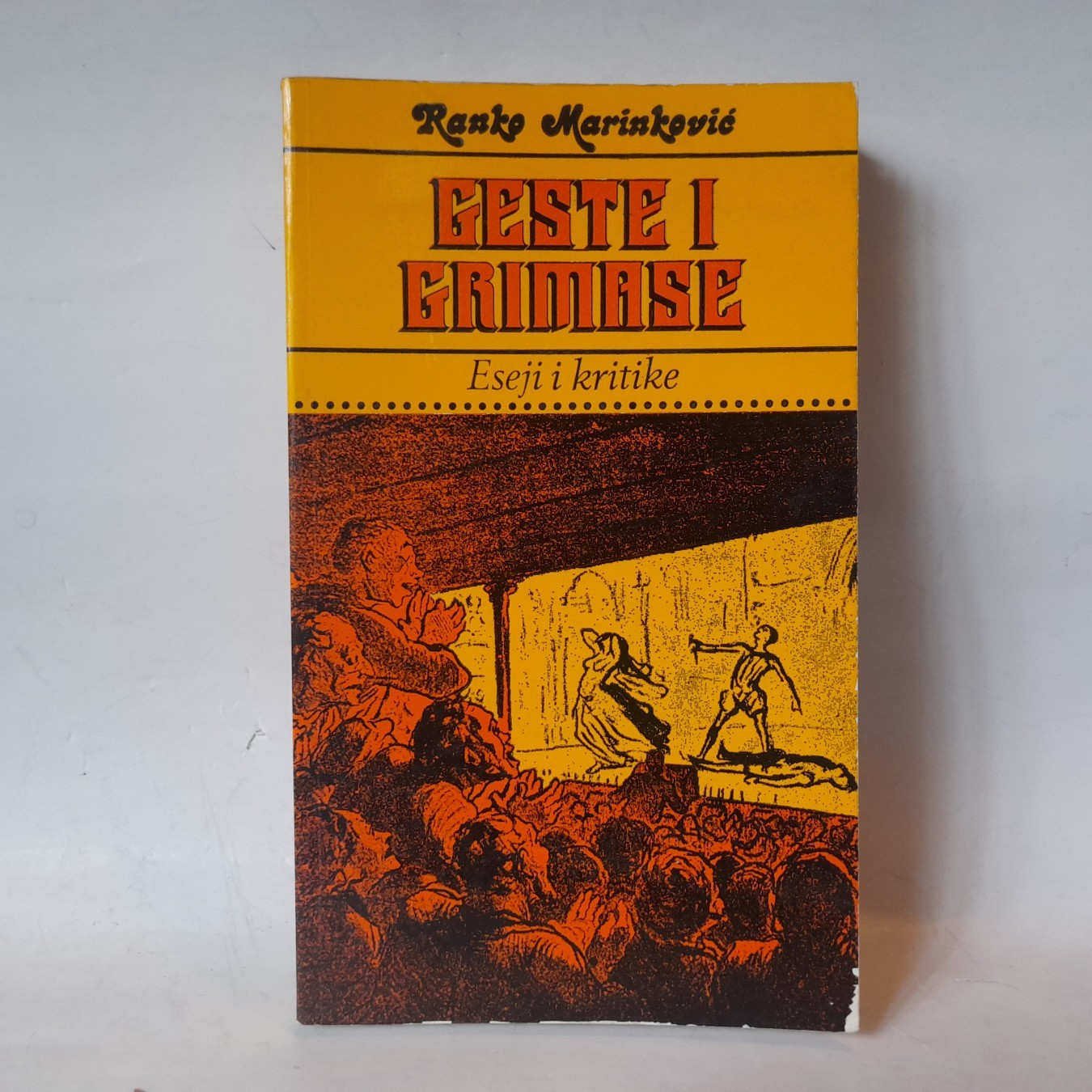 Geste i grimase — eseji i kritike — Ranko Marinković