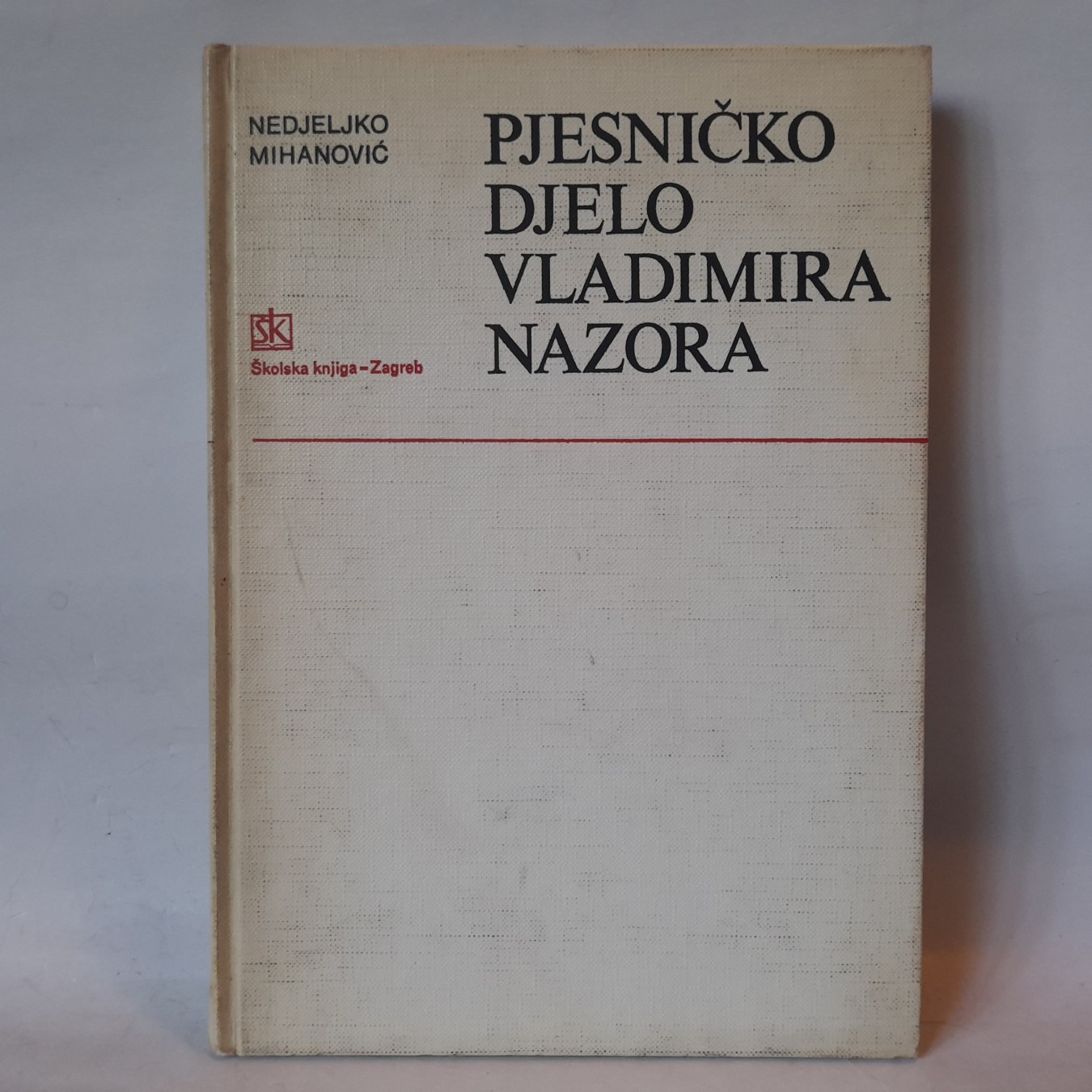 Pjesničko djelo Vladimira Nazora — Nedjeljko Mihanović