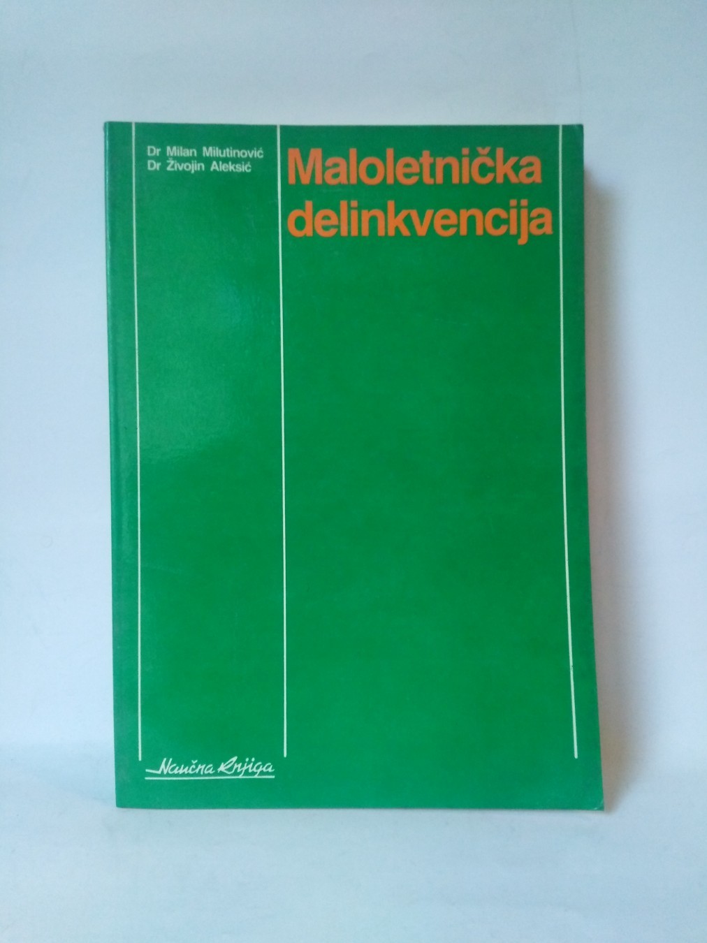 Maloletnička delinkvencija — Milan Milutinović i Živojin Aleksić