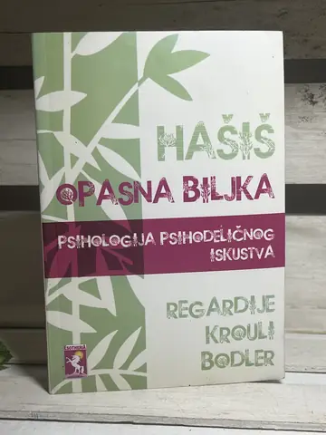 Hašiš - Opasna biljka: — Regardije, Krouli, Bodler, polovna knjiga