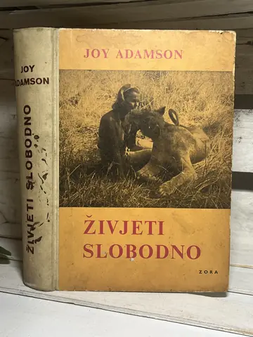 ŽIVJETI SLOBODNO — Joy Adamson, polovna knjiga