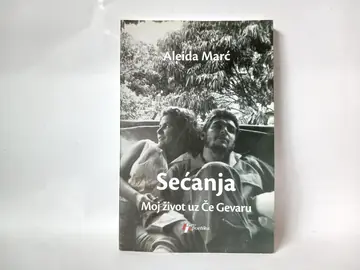 SEĆANJA MOJ ŽIVOT UZ ČE GEVARU Aleida Marć — Aleksa Marc, polovna knjiga