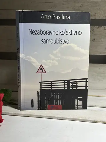Nezaboravno kolektivno samoubistvo — Arto Pasilina, polovna knjiga