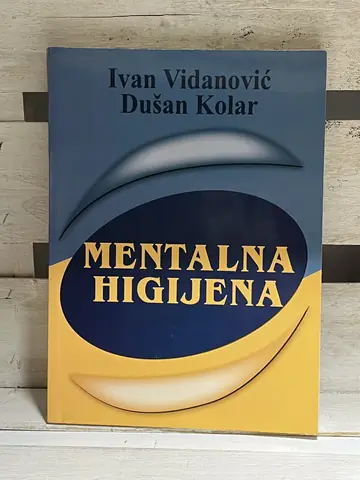 Mentalna higijena — Ivan Vidanovic Dusan Kolar, polovna knjiga
