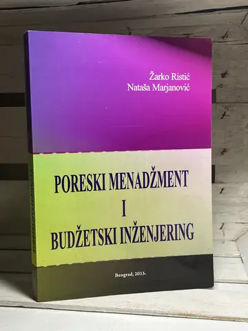 Poreski menadžment i budžetski inženjering — Zarko Ristić Nataša Marjanović, polovna knjiga