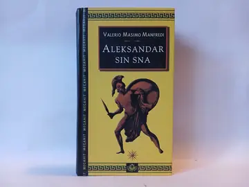 ALEKSANDAR: SIN SNA - Valerio Masimo Manfredi — Valerio Masimo Manfredi, polovna knjiga