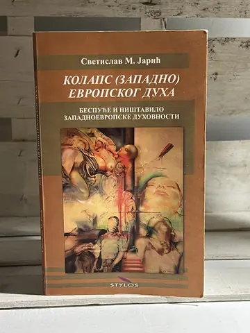 Kolaps ( zapadno ) evropskog duha — Svetislav Jarić, polovna knjiga