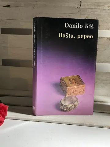 Bašta pepeo - Danilo Kiš — Danilo Kiš, polovna knjiga