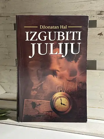 Izgubiti Juliju Džonatan Hal — Džonatan Hal, polovna knjiga