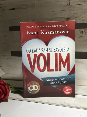 Od kada sam se zavolela volim Ivana Kuzmanović — Ivana Kuzmanović, polovna knjiga