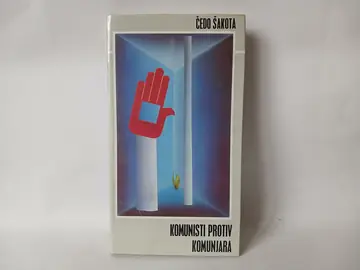 ČEDO ŠAKOTA - KOMUNISTI PROTIV KOMUNJARA — ČEDO ŠAKOTA, polovna knjiga
