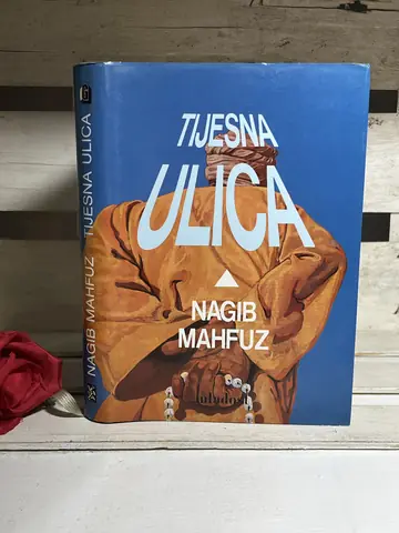 Tijesna ulica - Nagib Mahfuz — Nagib Mahfuz, polovna knjiga