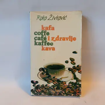 KAFA I ZDRAVLJE Roko Živković — Roko Živković, polovna knjiga