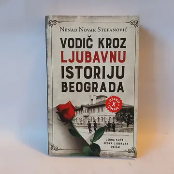 VODIČ KROZ LJUBAVNU ISTORIJU BEOGRADA - Nenad Novak Stefanović — Nenad Novak Stefanović, polovna knjiga