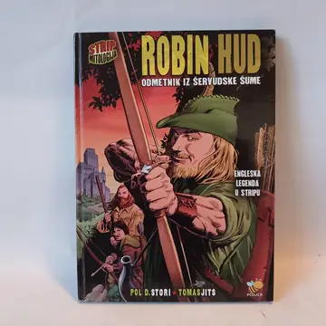 ROBIN HUD : ODMETNIK IZ ŠERVUDSKE ŠUME strip — ROBIN HUD : ODMETNIK IZ ŠERVUDSKE ŠUME, polovna knjiga