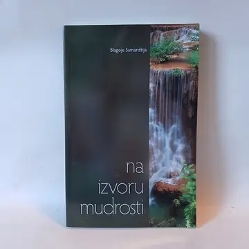 Na izvoru mudrosti  - Blagoje Samardžija — Blagoje Samardžija, polovna knjiga