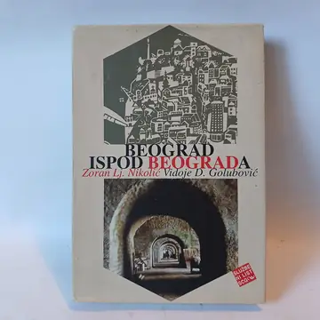 BEOGRAD ISPOD BEOGRADA: Zoran Lj. Nikolić — Zoran Lj. Nikolić, polovna knjiga
