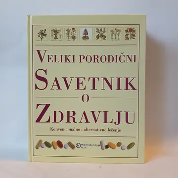 VELIKI PORODIČNI SAVETNIK O ZDRAVLJU — Grupa autora, polovna knjiga