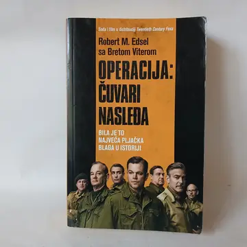 OPERACIJA: ČUVARI NASLEĐA. Robert M. Edsel, Bret Viter — M. Edsel, Bret Viter, polovna knjiga