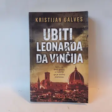 Ubiti Leonarda da Vinčija - Kristijan Galves — Kristijan Galves, polovna knjiga