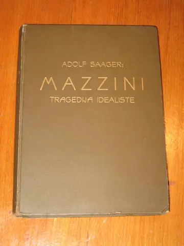 Mazzini — tragedija idealiste — Adolf Saager, antikvarna knjiga