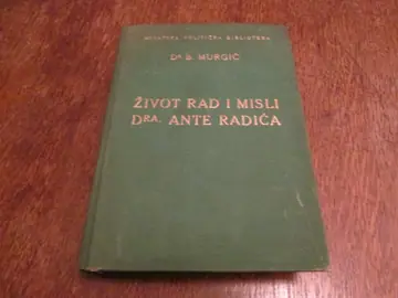 Život, rad i misli dra Ante Radića (Hrvatska politička biblioteka, Zagreb 1937) — Dr Božidar Murgić, antikvarna knjiga