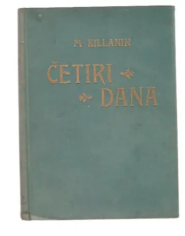Četiri dana — povijest svjetske krize 1938 (Binoza, Zagreb 1939) — Lord Killanin, antikvarna knjiga