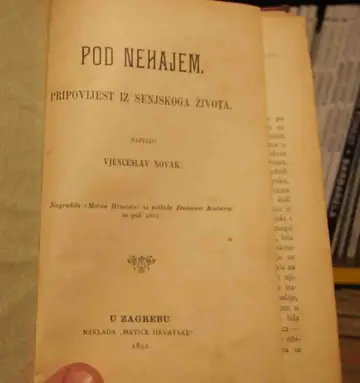 POD NEHAJEM — pripovijest iz senjskoga života, PRVO IZDANJE (Matica hrvatska, 1892) — Vjenceslav Novak, antikvarna knjiga
