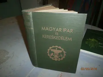 MAGYAR IPAR ÉS KERESKEDELEM (Mađarska industrija i trgovina) — na MAĐARSKOM, ilustrovano (Budimpešta, 1941) — Dr Dobsa László i saradnici, antikvarna knjiga