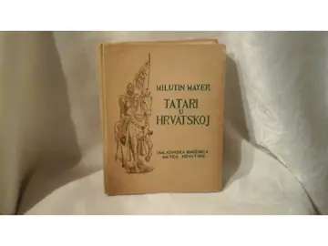 TATARI U HRVATSKOJ — Omladinska knjižnica Matice hrvatske (1941) — Milutin Mayer, antikvarna knjiga