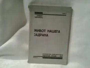 ŽIVOT NAŠEGA JADRANA — Pomorska biblioteka Jadranske straže, svezak II (1933) — Umbert Đirometa, antikvarna knjiga