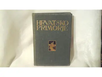 HRVATSKO PRIMORJE — Moja domovina II, sa mnoštvom starih fotografija — Milan Šenoa, Ivan Bojničić, antikvarna knjiga