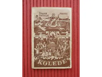 KOLEDE — obrađeni hrvatski godišnji običaji, sa notama i ilustracijama (Jeronimska knjižnica, 1936) — Božidar Širola, Vladimir Deželić, Sertić, antikvarna knjiga