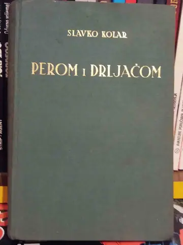 PEROM I DRLJAČOM — karišik neozbiljnih pripovijesti i feljtona (Zagreb 1938) — Slavko Kolar, antikvarna knjiga