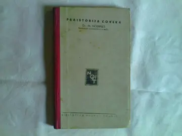 PRAISTORIJA ČOVEKA (Biblioteka Nauka i znanje, Nolit, Beograd 1933) — Dr M. Hoernes, antikvarna knjiga
