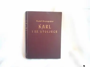 Karl i XX. stoljeće — roman (Binoza, Zagreb) — Rudolf Brunngraber, antikvarna knjiga
