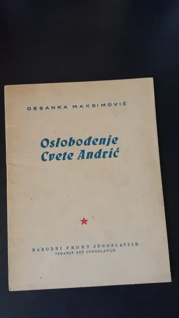 OSLOBOĐENJE CVETE ANDRIĆ — poema (Narodni front Jugoslavije, izdanje AFŽ Jugoslavije, 1945) — prvo izdanje — Desanka Maksimović, antikvarna knjiga