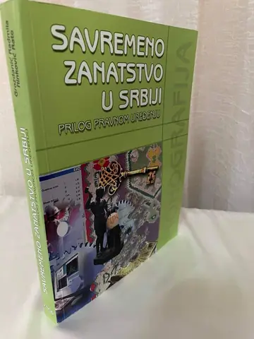 Savremeno zanatstvo u Srbiji — prilog pravnom uređenju — Radmila Grozdanić, Rato Ninković, polovna knjiga