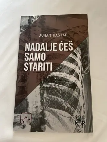 Nadalje ćeš samo stariti — Juhan Haštad, polovna knjiga