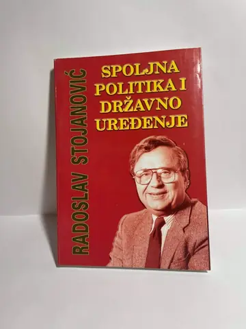 Spoljna politika i državno uređenje — Radoslav Stojanov, polovna knjiga